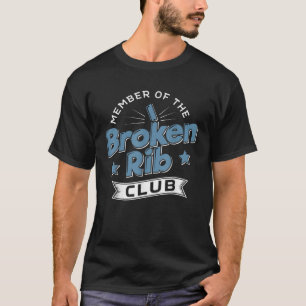 Camiseta Miembro Del Club De Costillas Rotas T Shirt Recove