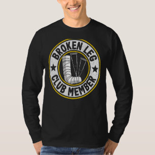 Camiseta Miembro del Club de Leg Roto Que Sufre Una Lesión