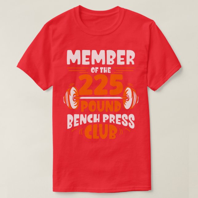 Camiseta Miembro Del Club De Prensa Bench De 225 Euros Gym  (Diseño del anverso)
