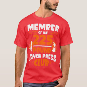 Camiseta Miembro Del Club De Prensa Bench De 225 Euros Gym
