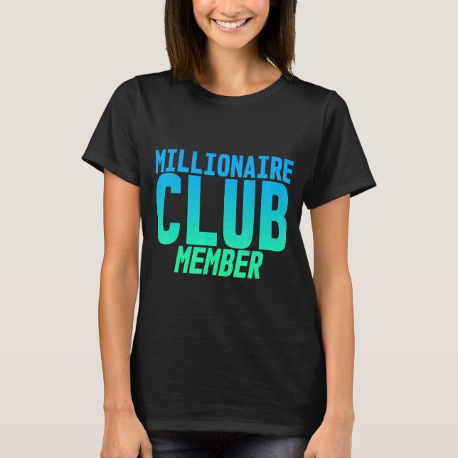 Camiseta Miembro del Club Millionaire (Anverso)