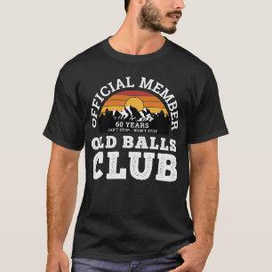 Camiseta Miembro del Club Oficial Funny Old Balls Club de 6