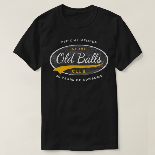 Camiseta Miembro oficial del club Old Balls Club 30 años Fu (Diseño del anverso)
