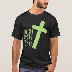 Camiseta Mientras los escaramuzas pueden pasar en tres días