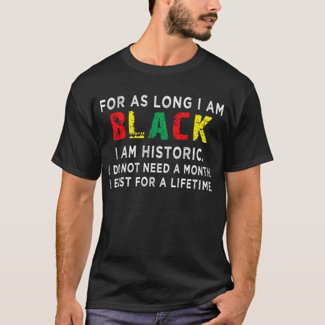 Camiseta mientras sea negro soy histórico (Anverso)