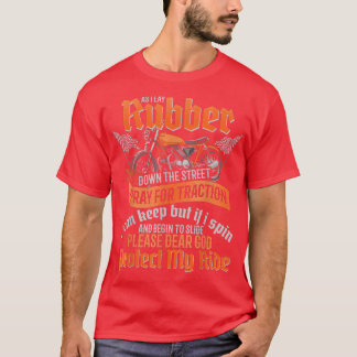 Camiseta Mientras Sigo El Caucho Por La Calle Los Bikers Am