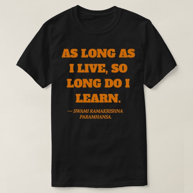 Camiseta Mientras viva la cita de Swami Ramakrishna Param (Diseño del anverso)