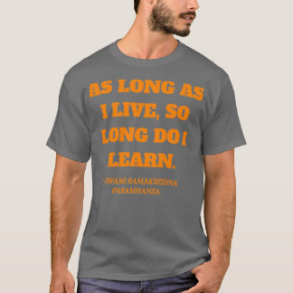Camiseta Mientras viva la cita de Swami Ramakrishna Param