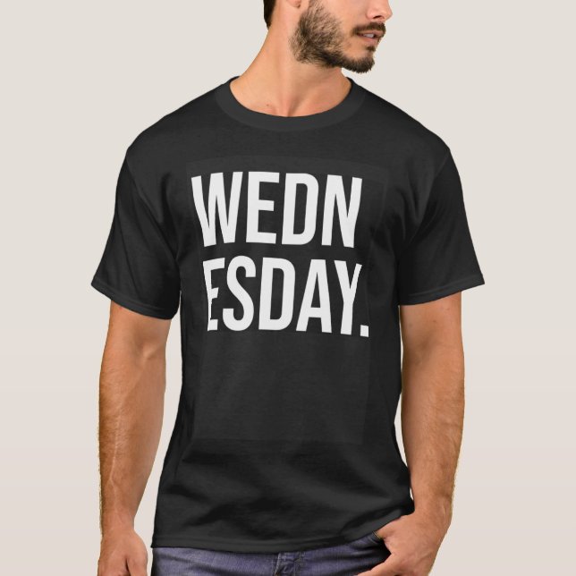 Camiseta Miércoles, negrita, tipografía simple Día estético (Anverso)