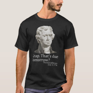 Camiseta Mierda que vence mañana Jefferson 4 de julio