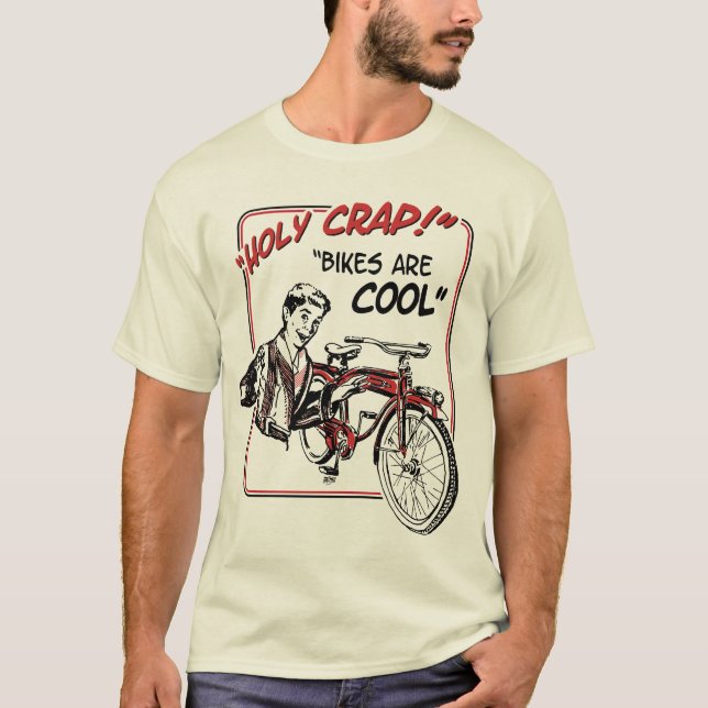 Camiseta ¡Mierda santa!  ¡Las bicis son frescas! (Anverso)