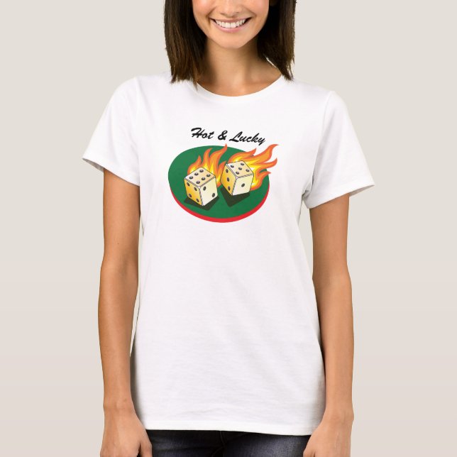 Camiseta Mierdas y Gambling_Flaming Dice_Hot y afortunado (Anverso)