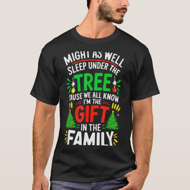 Camiseta Might As Well Sleep Under The Tree Shirt Christmas (Anverso)