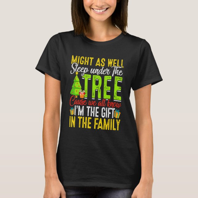 Camiseta Might   As Well Sleep Under Tree   Christmas (Anverso)