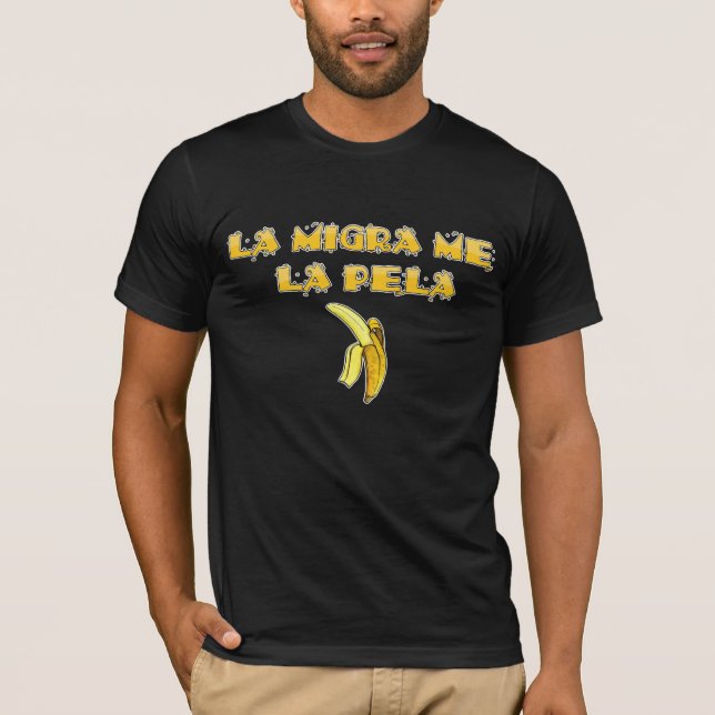 Camiseta Migra del La yo pela del la (Anverso)