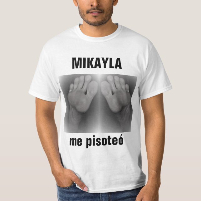 Camiseta MIKAYLA me pisoteó (Anverso)