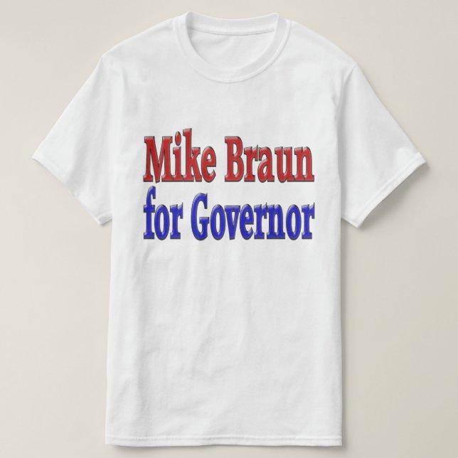 Camiseta Mike Braun para Gobernador (Diseño del anverso)