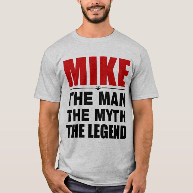 Camiseta Mike el hombre el mito la leyenda (Anverso)