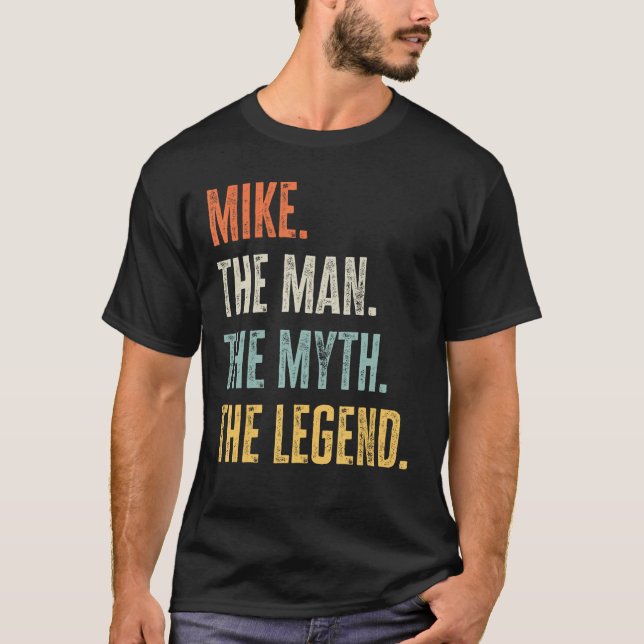 Camiseta Mike, Man Myth Legend, Funny Best Name Mike (Anverso)