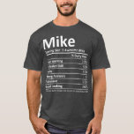 Camiseta MIKE Nutrition Funny Birthday Personalizado Nombre<br><div class="desc">MIKE Nutrition Funny Birthday Personalized Name Visite nuestra tienda para ver diseños más sorprendentes.</div>