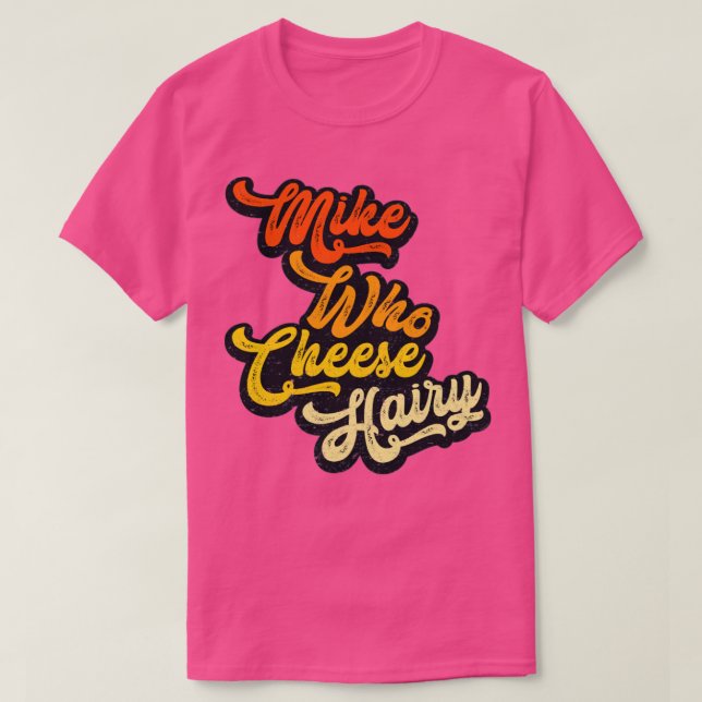 Camiseta Mike Who Cheese Hairy usó Rxtp (Diseño del anverso)