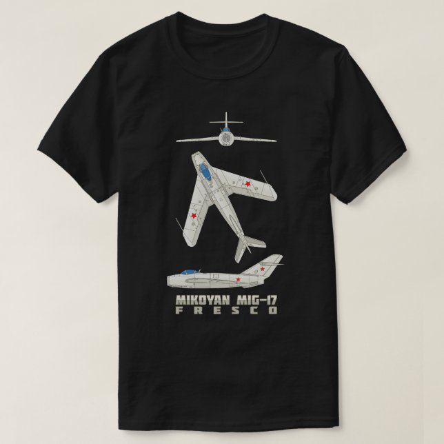 Camiseta Mikoyan MiG17 Fresco Avión de combate ruso Dia (Diseño del anverso)