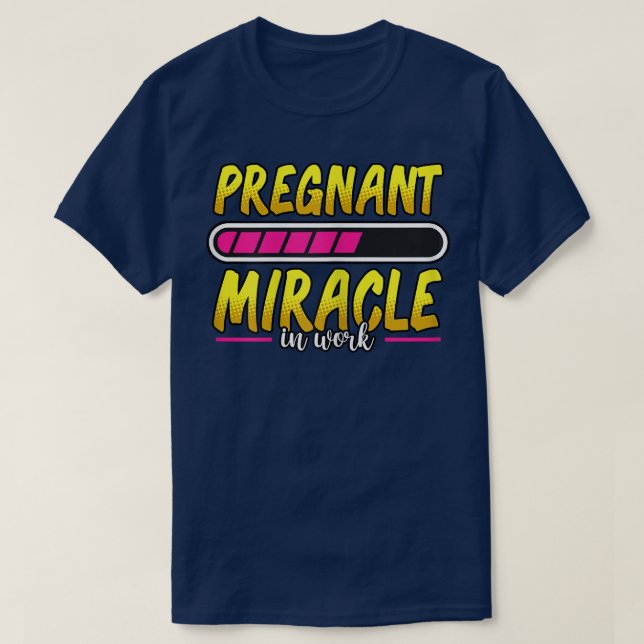 Camiseta Milagro Embarazada De Mujeres En Carga De Trabajo  (Diseño del anverso)