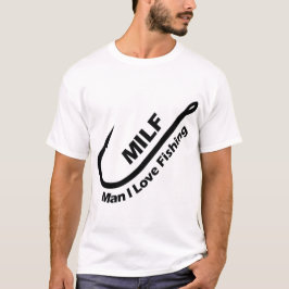 Camiseta MILF: Hombre que amo la pesca - gancho, cola y pec