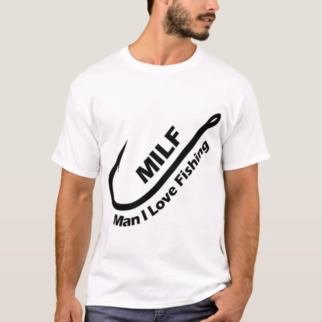 Camiseta MILF: Hombre que amo la pesca - gancho, cola y pec (Anverso)