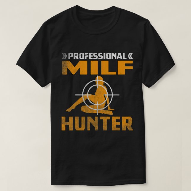 Camiseta MILF Hunter Single Hot Daddy Adulto Chiste Camiset (Diseño del anverso)