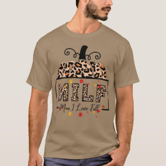 Camiseta MILF Man I Love Fall Funny Otoño Temporadas de Oto