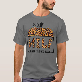 Camiseta MILF Man I Love Fall Funny Pumpkin Autumn Lover Fo