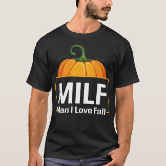 Camiseta MILF Man I Love Fall Pumpkin Funny Otoño Temporada