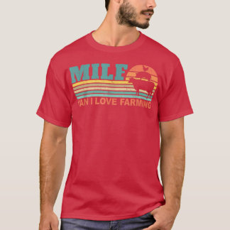 Camiseta MILF-Man I Love Farming Funny Farmer Farming Retro