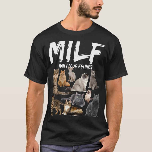 Camiseta Milf Man I Love Felines (Anverso)