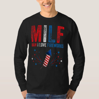 Camiseta Milf Man I Love Fireworks American 4 Of July Me