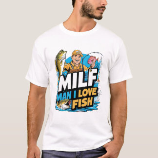 Camiseta MILF Man I Love Fish Funny Mens