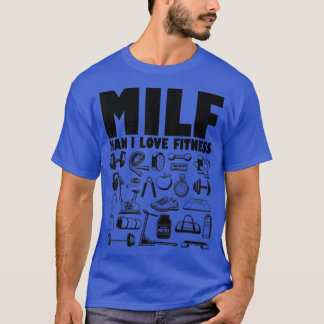 Camiseta Milf Man I Love Fitness Funny Sayings Gym Lover