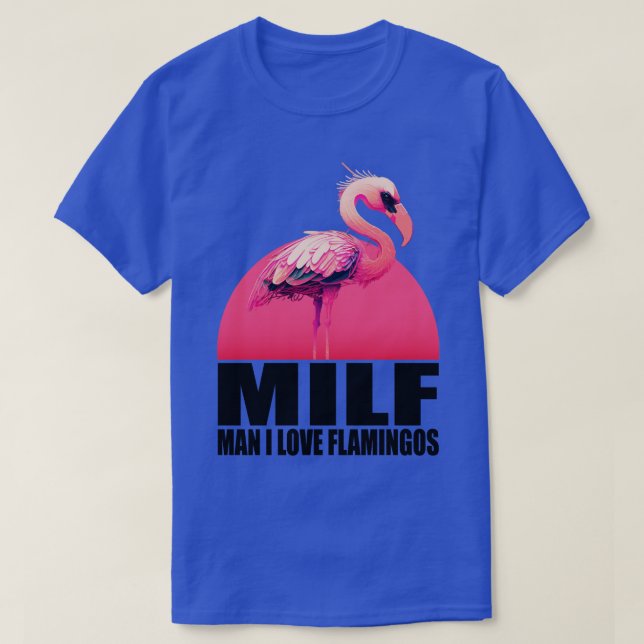 Camiseta Milf Man I Love Flamingos (Diseño del anverso)