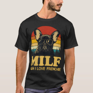 Camiseta Milf-Man Me Encanta Frenchie Diciendo El Amor Fran