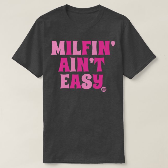 Camiseta milfin aint easy (Diseño del anverso)