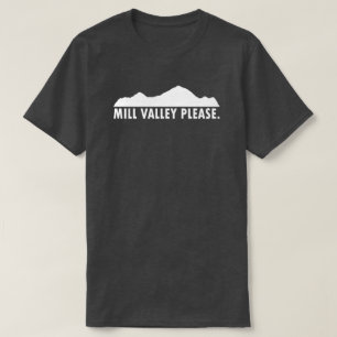 Camiseta Mill Valley California Por favor