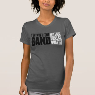 Camiseta Millón de cuartetos del dólar "estoy con la band