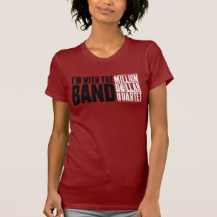 Camiseta Millón de cuartetos del dólar "estoy con la band