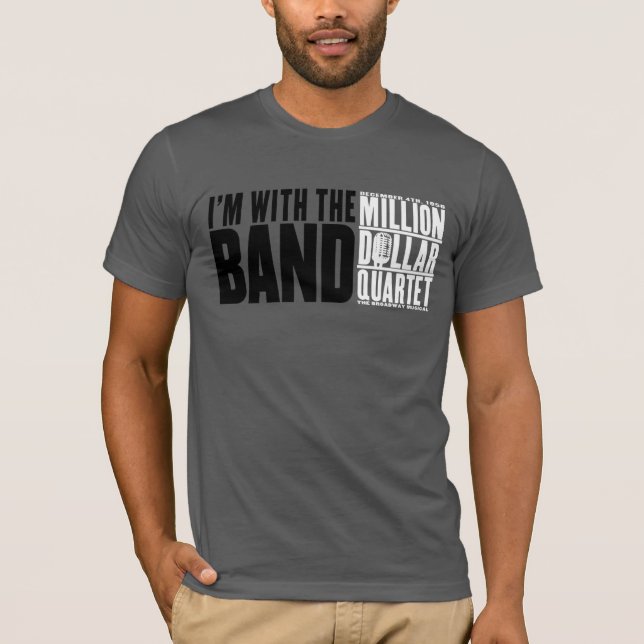 Camiseta Millón de cuartetos del dólar "estoy con la banda (Anverso)