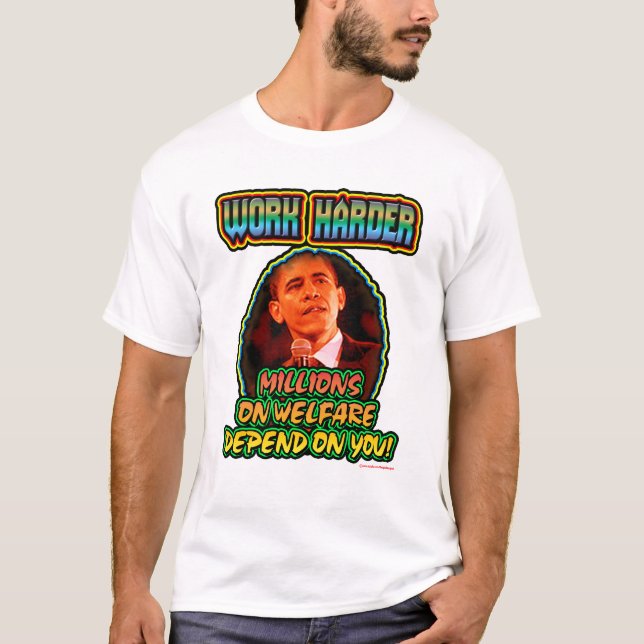 Camiseta ¡Millones más duros del trabajo en bienestar (Anverso)