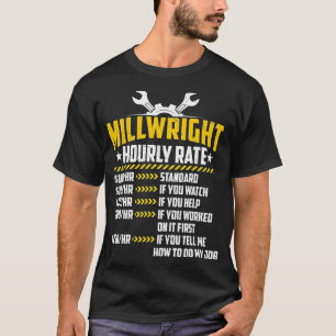Camiseta Millwright Hourrate Funny Machinist Machine Rep