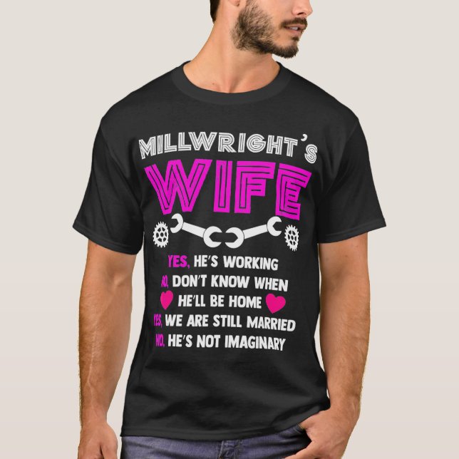 Camiseta Millwright Wife   Life of Millwrights Wife T  (Anverso)