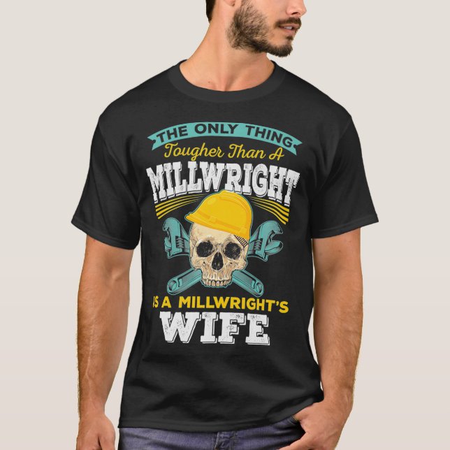 Camiseta Millwright Wife Tougher Than A Millwright Premium  (Anverso)