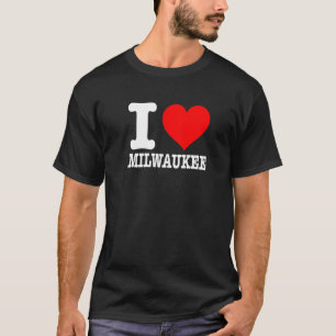 Camiseta Milwaukee I Love Milwaukee I Heart Milwaukee